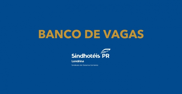 Banco de Vagas de Emprego do Sindhotéis Londrina #2